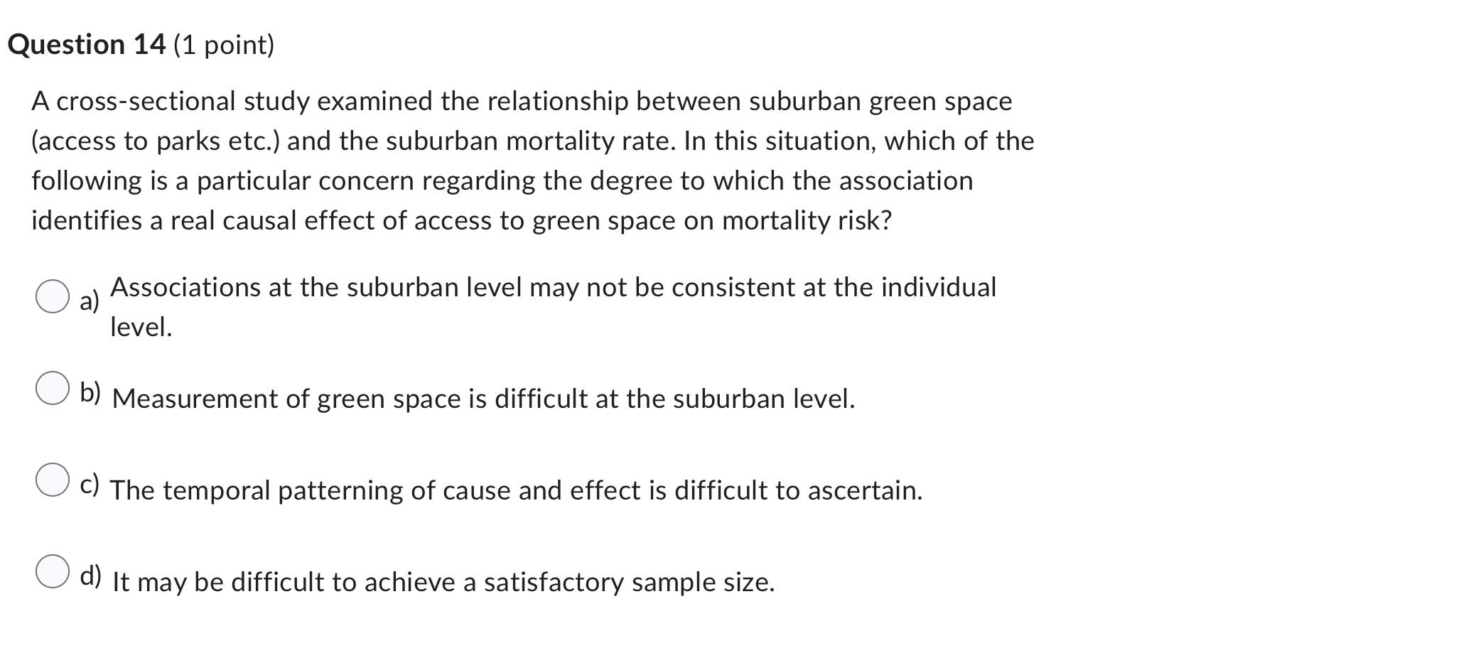 Question 14 1 Point A Cross Sectional Study Examined The Relationship Between Suburban Green Space Access To Parks Et 1