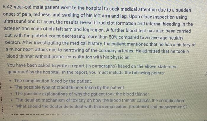 A 42 Year Old Male Patient Went To The Hospital To Seek Medical Attention Due To A Sudden Onset Of Pain Redness And Sw 1