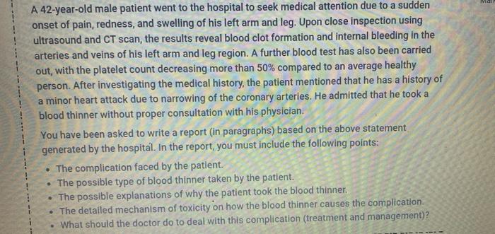 A 42 Year Old Male Patient Went To The Hospital To Seek Medical Attention Due To A Sudden Onset Of Pain Redness And Sw 1