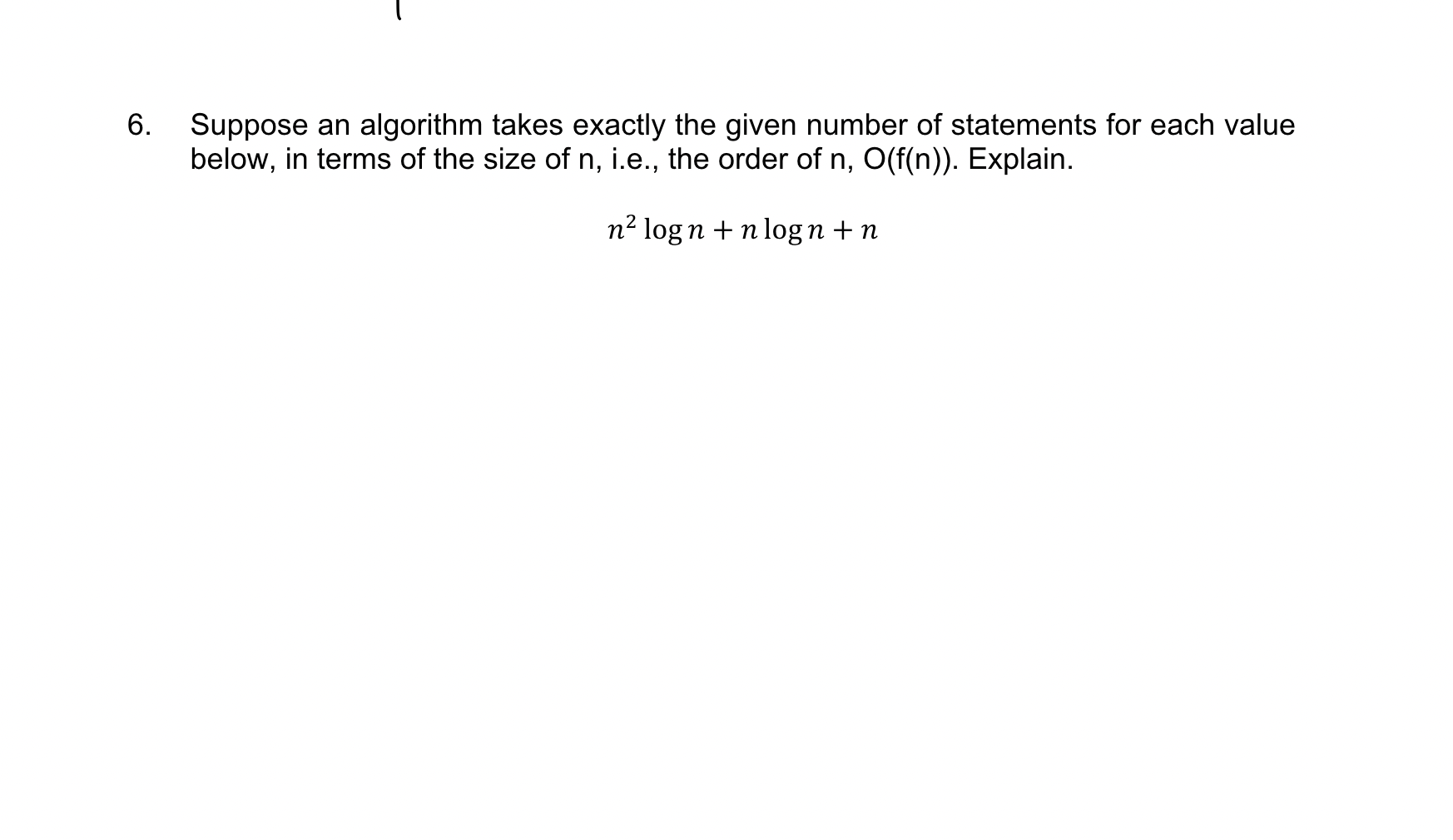 6 suppose an algorithm takes exactly the given number of statements
