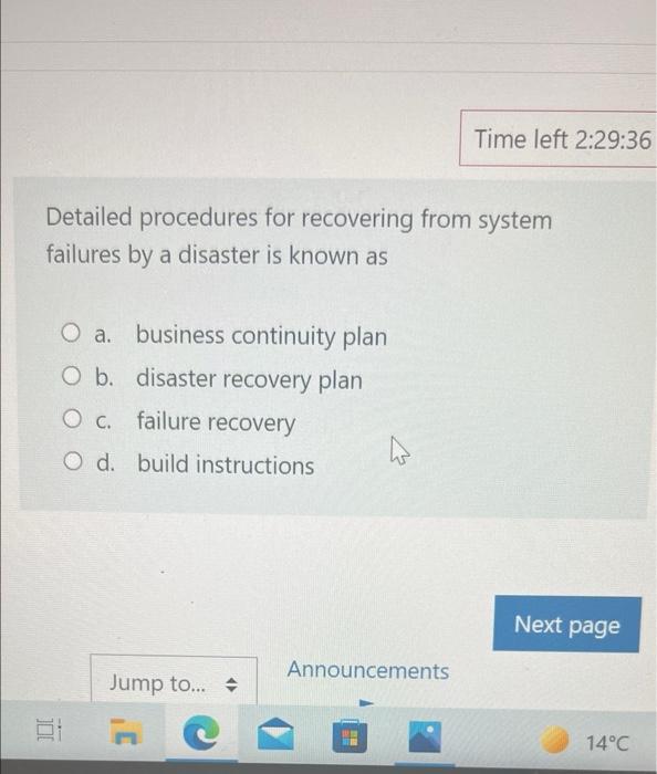 Detailed Procedures For Recovering From System Failures By A Disaster Is Known As O A Business Continuity Plan O B Dis 1