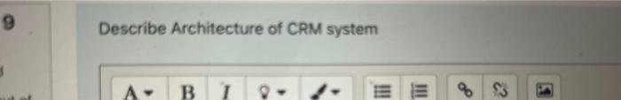 9 Describe Architecture Of Crm System B I Iii 8 83 1