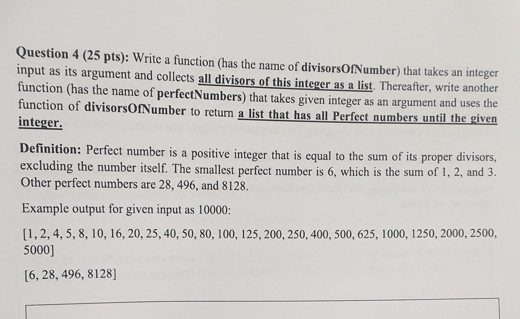 Question 4 25 Pts Write A Function Has The Name Of Divisorsofnumber That Takes An Integer Input As Its Argument And 1