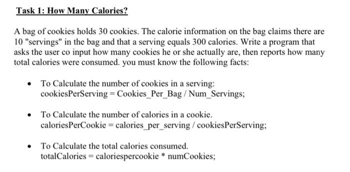 Task 1 How Many Calories A Bag Of Cookies Holds 30 Cookies The Calorie Information On The Bag Claims There Are 10 Se 1