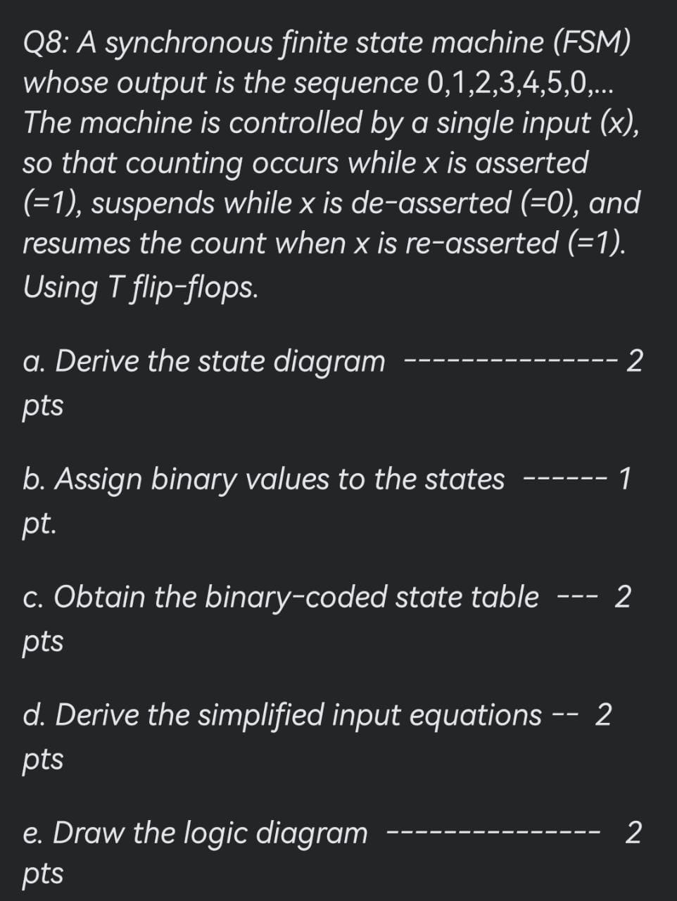 Q8 A Synchronous Finite State Machine Fsm Whose Output Is The Sequence 0 1 2 3 4 5 0 The Machine Is Controlled By 1