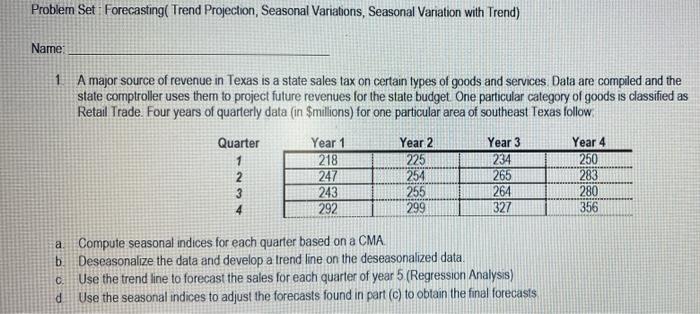 Problem Set Forecasting Trend Projection Seasonal Variations Seasonal Variation With Trend Name 1 A Major Source 1