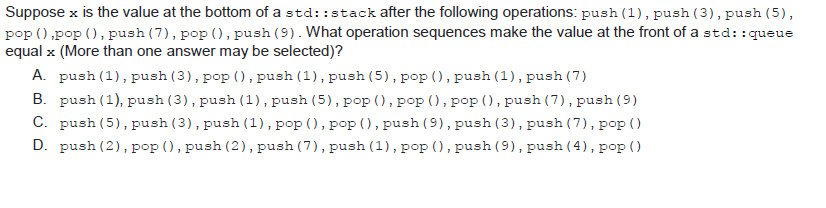 Suppose X Is The Value At The Bottom Of A Std Stack After The Following Operations Push 1 Push 3 Push 5 Pop 1
