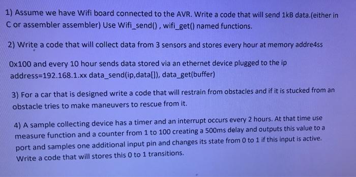 1 Assume We Have Wifi Board Connected To The Avr Write A Code That Will Send 1kb Data Either In C Or Assembler Assemb 1