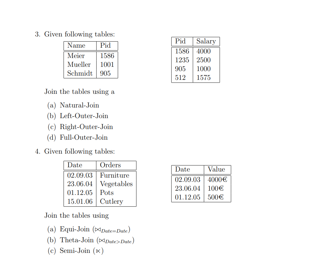 3 Given Following Tables Name Pid Meier 1586 Mueller 1001 Schmidt 905 Join The Tables Using A A Natural Join B Lef 1