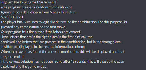 Program The Logic Game Mastermind Your Program Creates A Random Combination Of 4 Game Pieces It Is Chosen From 6 Possi 1
