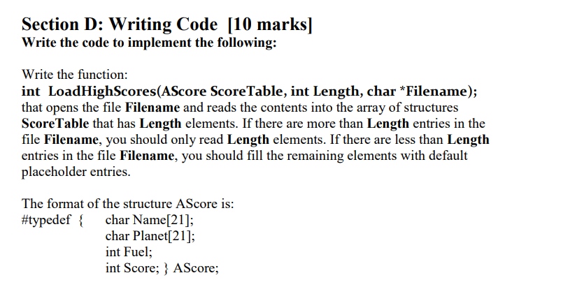Section D Writing Code 10 Marks Write The Code To Implement The Following Write The Function Int Loadhighscores As 1