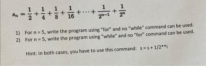 1 1 292 2 1 1 For N 5 Write The Program Using For And No While Command Can Be Used For N 5 Write The Pr 1