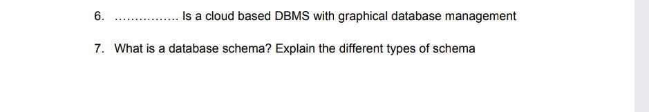 6 7 What Is A Database Schema Explain The Different Types Of Schema Is A Cloud Based Dbms With Graphical Database Man 1