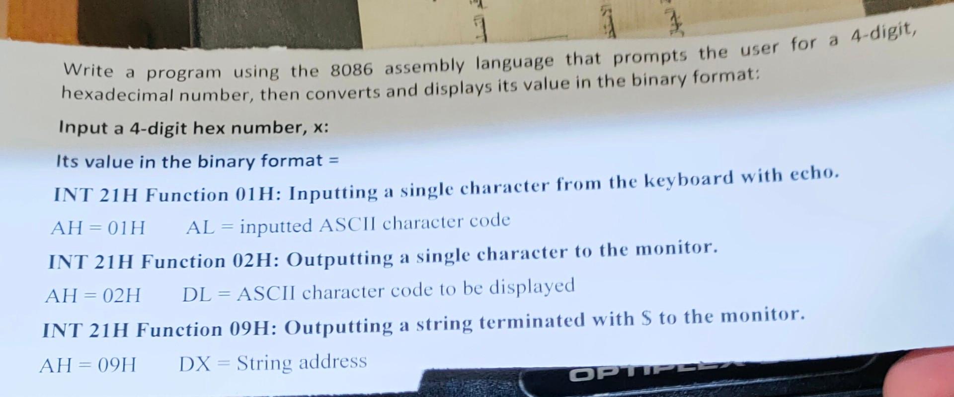 1 Write A Program Using The 8086 Assembly Language That Prompts The User For A 4 Digit Hexadecimal Number Then Convert 1