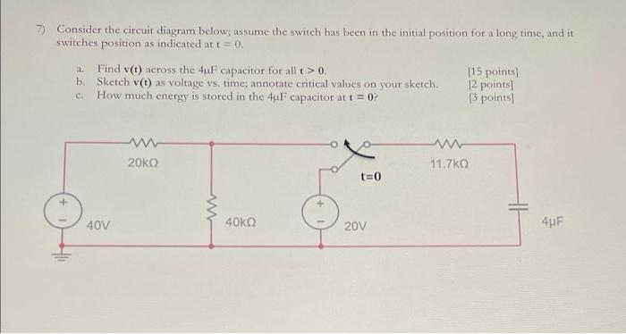 7 Consider The Circuit Diagram Below Assume The Switch Has Been In The Initial Position For A Long Time And It Switch 1