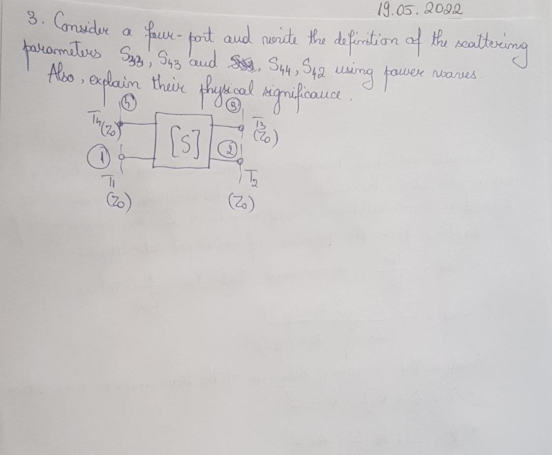 19 05 2022 3 Considur A Faux Port And Write The Definition Of The Seattering Parameters S33 543 And 544 542 Using 1