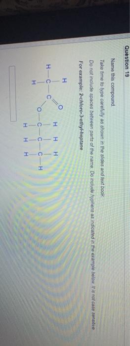 Question 14 Name This Compound Take Time To Type Carefully As Shown In The Slides And Text Book Do Not Include Spaces B 5