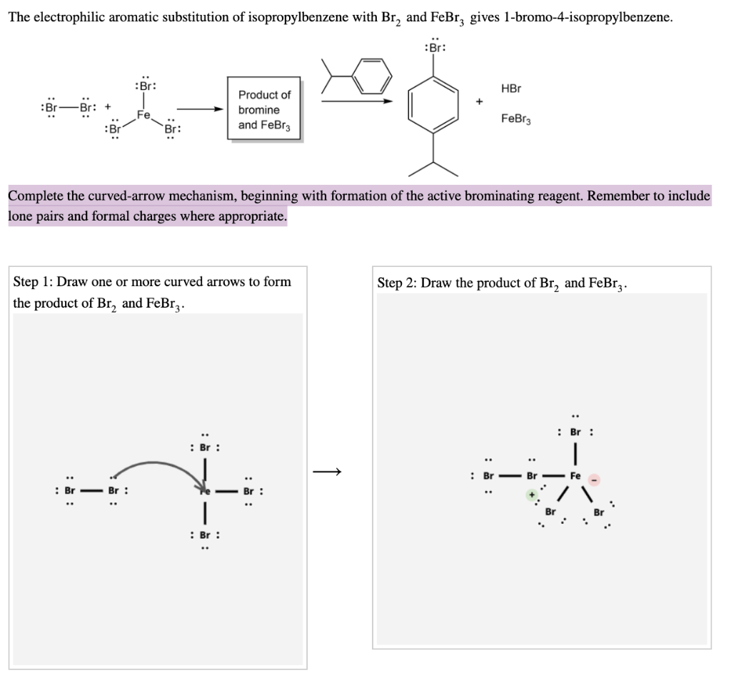 The Electrophilic Aromatic Substitution Of Isopropylbenzene With Bra And Febrz Gives 1 Bromo 4 Isopropylbenzene Br B 1