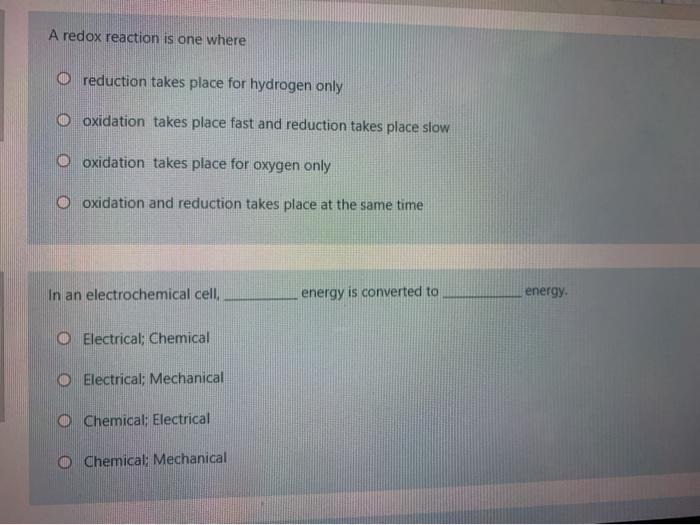 A Redox Reaction Is One Where Reduction Takes Place For Hydrogen Only O Oxidation Takes Place Fast And Reduction Takes P 1