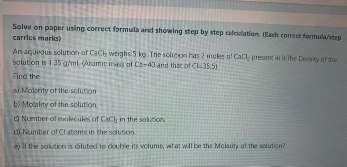 Solve On Paper Using Correct Formula And Showing Step By Step Calculation Each Correct Formula Step Carries Marks An 1