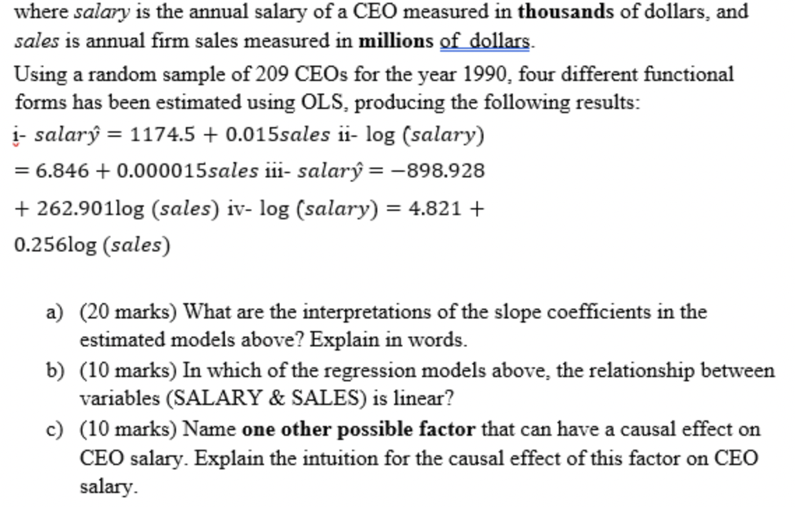 Where Salary Is The Annual Salary Of A Ceo Measured In Thousands Of Dollars And Sales Is Annual Firm Sales Measured In 1