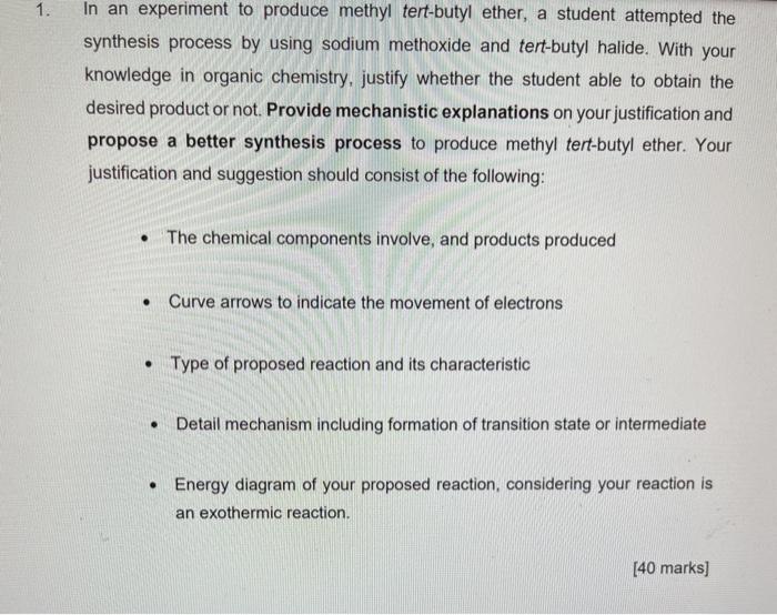 1 In An Experiment To Produce Methyl Tert Butyl Ether A Student Attempted The Synthesis Process By Using Sodium Methox 1