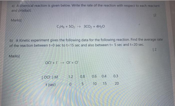 A A Chemical Reaction Is Given Below Write The Rate Of The Reaction With Respect To Each Reactant And Product 12 Mark 1