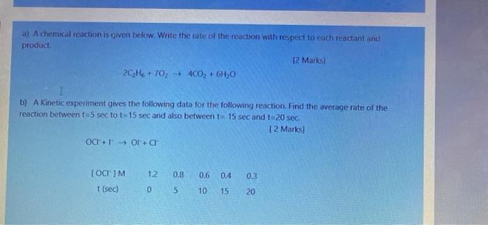 A A Chemical Reaction Is Given Below Write The Rate Of The Reaction With Respect To Each Reactant And Product 12 Marks 1