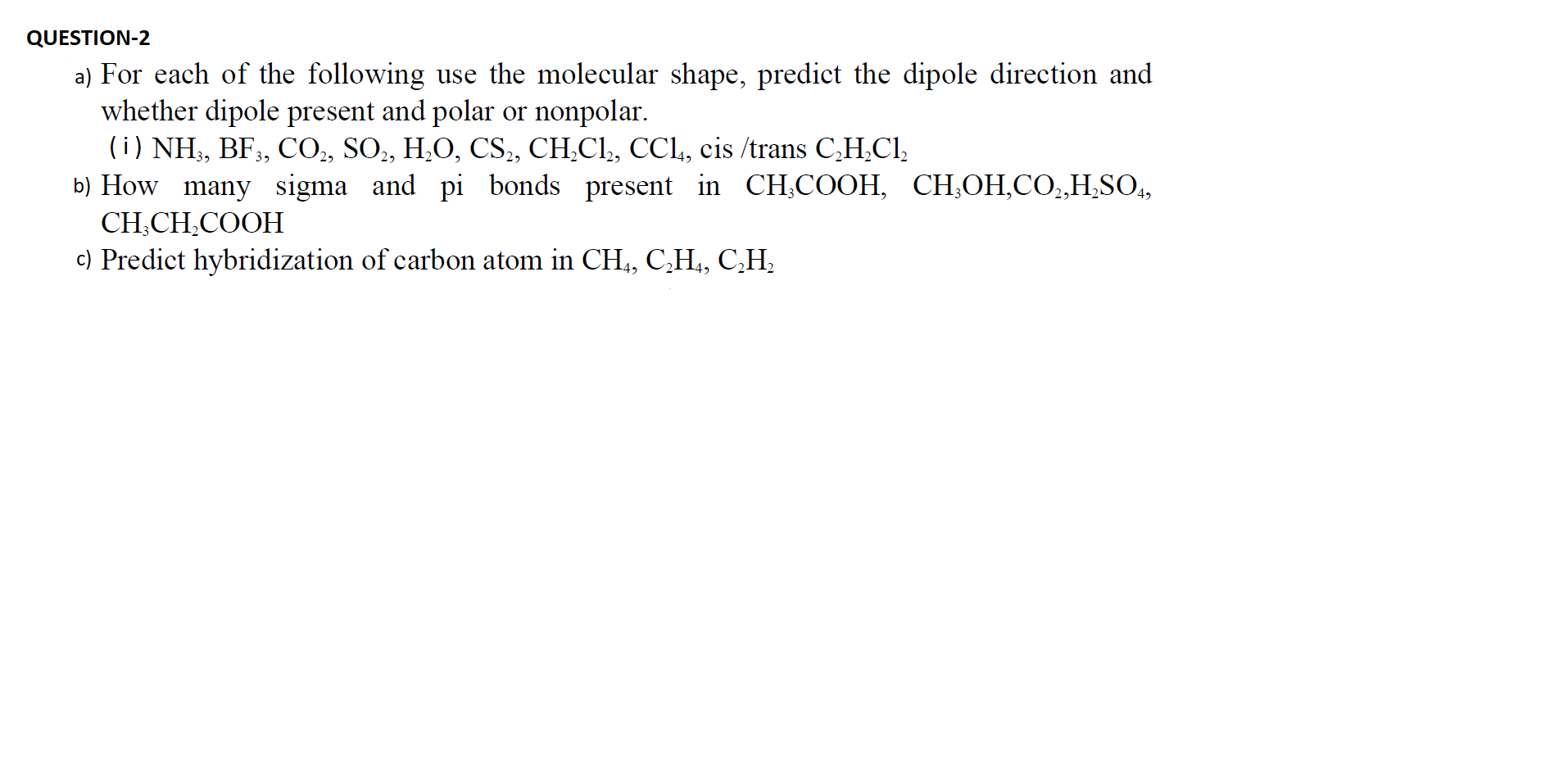 Question 2 A For Each Of The Following Use The Molecular Shape Predict The Dipole Direction And Whether Dipole Present 1