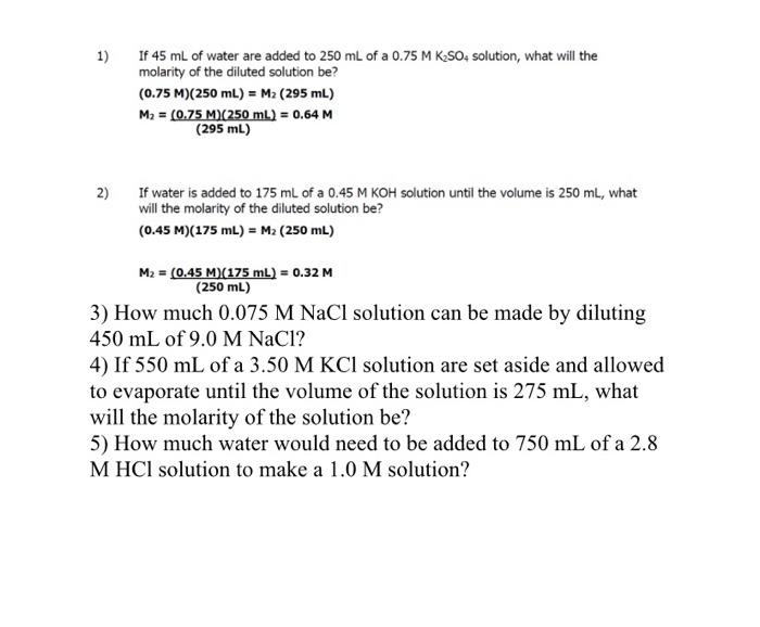 1 If 45 Ml Of Water Are Added To 250 Ml Of A 0 75 M K So4 Solution What Will The Molarity Of The Diluted Solution Be 1