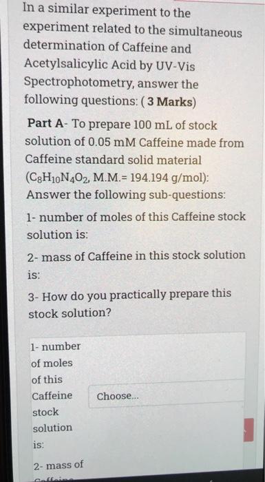 In A Similar Experiment To The Experiment Related To The Simultaneous Determination Of Caffeine And Acetylsalicylic Acid 1