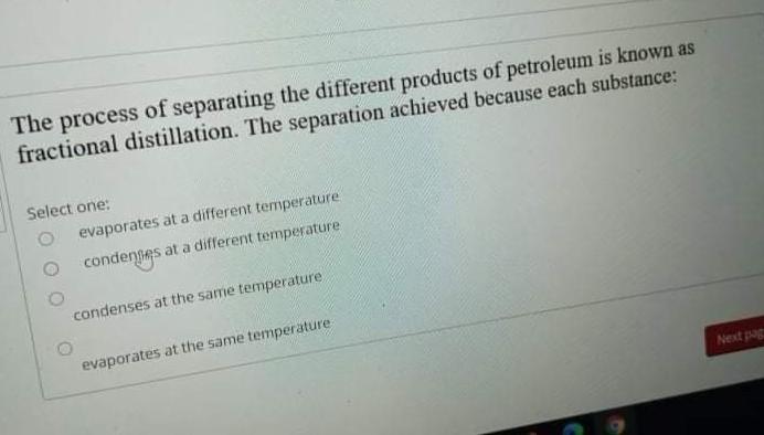 The Process Of Separating The Different Products Of Petroleum Is Known As Fractional Distillation The Separation Achiev 1