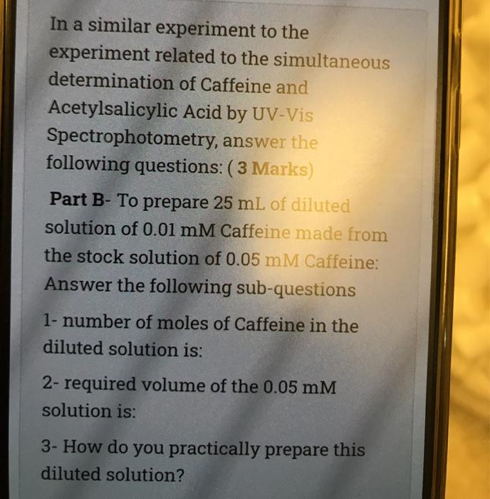 In A Similar Experiment To The Experiment Related To The Simultaneous Determination Of Caffeine And Acetylsalicylic Acid 1