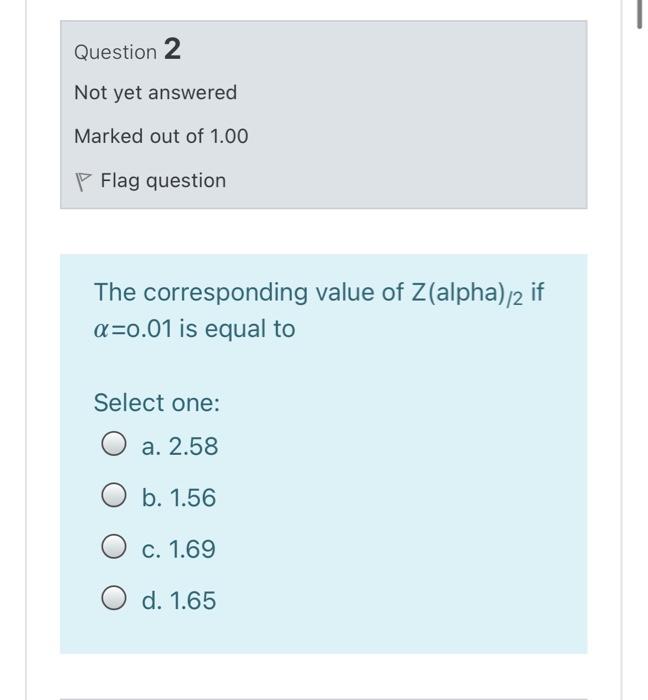 Question 1 Not Yet Answered Marked Out Of 1 00 P Flag Question The Method Of Moment Generally Yields Efficient 2