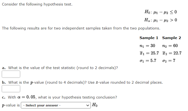 Consider The Following Hypothesis Test Ho M1 M2 0 He Mi H2 0 The Following Results Are For Two Independent 1