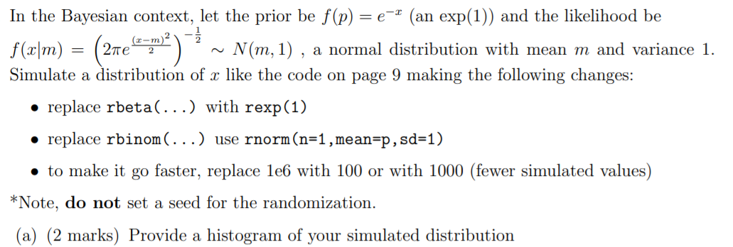In The Bayesian Context Let The Prior Be F P E An Exp 1 And The Likelihood Be F X M 27e N M 1 A Norma 1