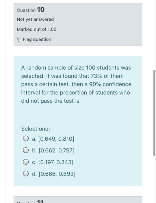 Question 9 Not Yet Answered Marked Out Of 1 00 Flag Question If The Population Standard Deviation Is 3 N 15 X 10 A 9 2