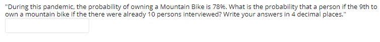 During This Pandemic The Probability Of Owning A Mountain Bike Is 78 What Is The Probability That A Person If The 9t 1