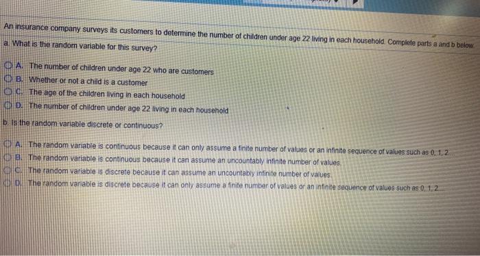 An Insurance Company Surveys Its Customers To Determine The Number Of Children Under Age 22 Living In Each Household Co 1