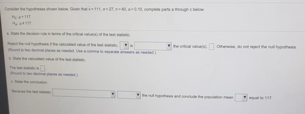 Consider The Hypotheses Shown Below Given That X 111 O 27 N 40 A 0 10 Complete Parts A Through C Below Ho 41 1