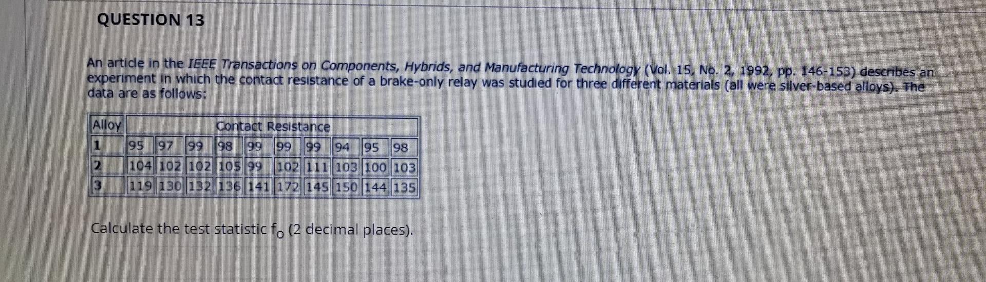 Question 13 An Article In The Ieee Transactions On Components Hybrids And Manufacturing Technology Vol 15 No 2 19 1