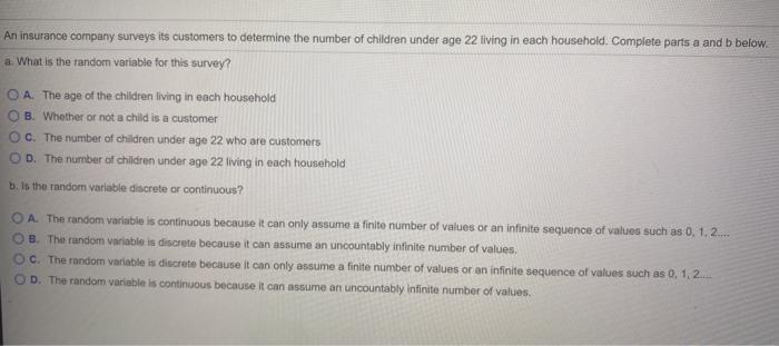 An Insurance Company Surveys Its Customers To Determine The Number Of Children Under Age 22 Living In Each Household Co 1