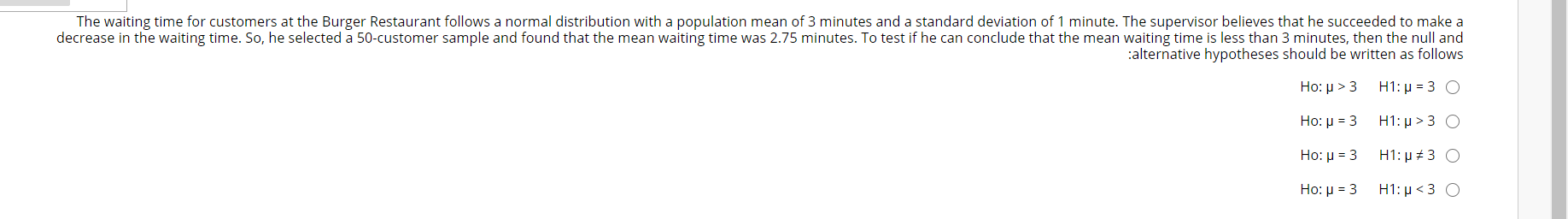 The Waiting Time For Customers At The Burger Restaurant Follows A Normal Distribution With A Population Mean Of 3 Minute 1