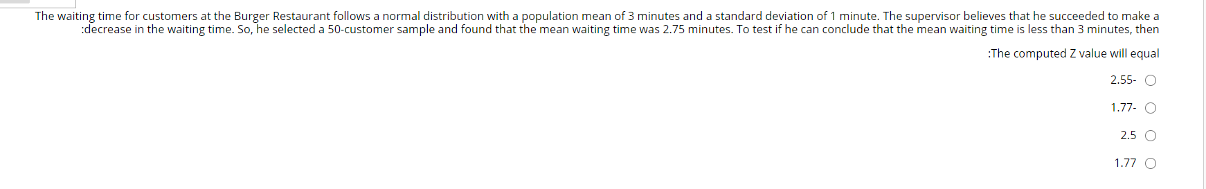 The Waiting Time For Customers At The Burger Restaurant Follows A Normal Distribution With A Population Mean Of 3 Minute 1