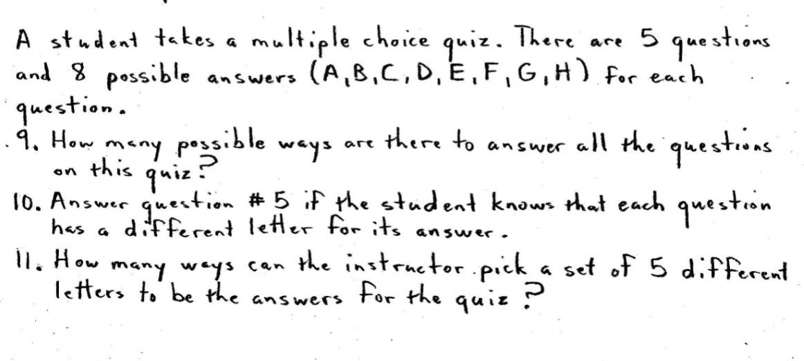 A Student Takes A Multiple Choice Quiz There Are 5 Questions And 8 Possible Answers A B C D E F G H For Each Question 1