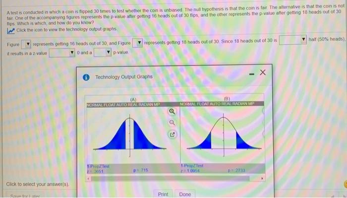 A Test Is Conducted In Which A Coin Is Flipped 30 Times To Test Whether The Coin Is Unbiased The Null Hypothesis Is That 1