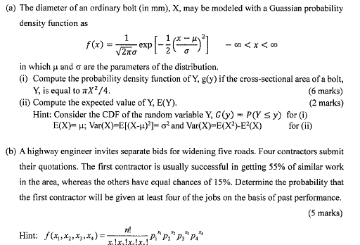 A The Diameter Of An Ordinary Bolt In Mm X May Be Modeled With A Guassian Probability Density Function As X 0 1