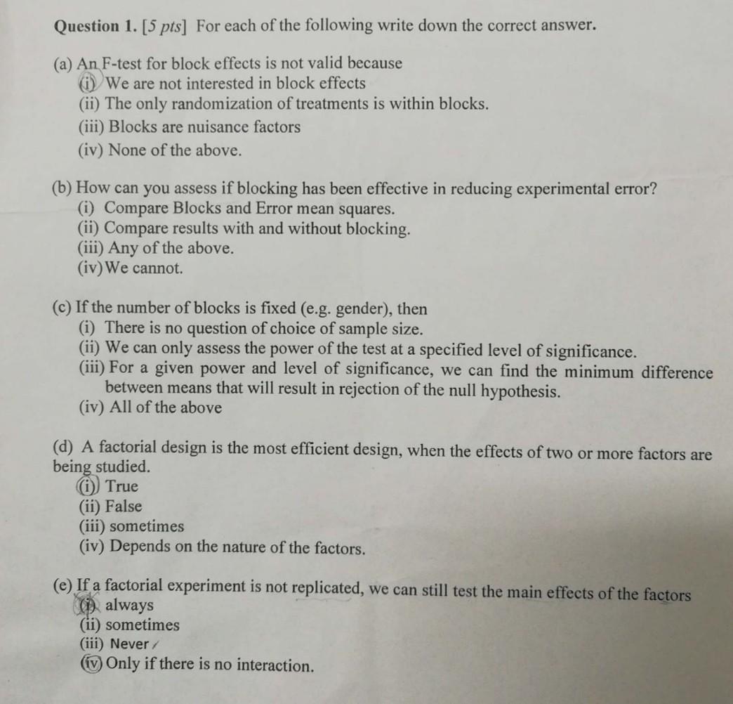 Question 1 5 Pts For Each Of The Following Write Down The Correct Answer A An F Test For Block Effects Is Not Vali 1