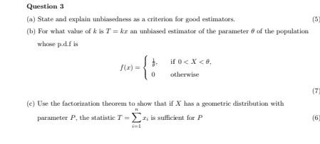 5 Question 3 A State And Explain Unbiasedness As A Criterion For Good Estimators B For What Value Of K Is T Kr A 1
