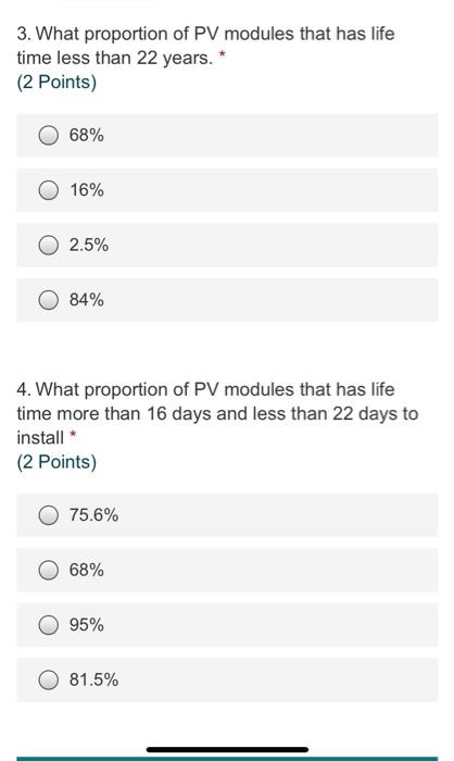 3 What Proportion Of Pv Modules That Has Life Time Less Than 22 Years 2 Points 68 16 2 5 84 4 What Proportion 1